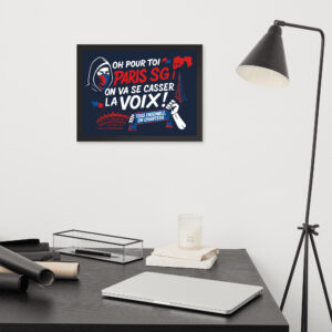 Affiche encadrée PSG « Tous ensemble on chantera »
