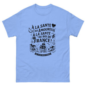T-shirt – Chant de marin « Au 31 du mois d’Août » – Citation « À la santé des amoureux » noir.