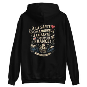 Sweat Hoodie – Chant de marin « Au 31 du mois d’Août » – « À la santé des amoureux » imprimé en couleur