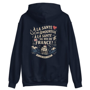 Sweat Hoodie – Chant de marin « Au 31 du mois d’Août » – « À la santé des amoureux » imprimé en couleur